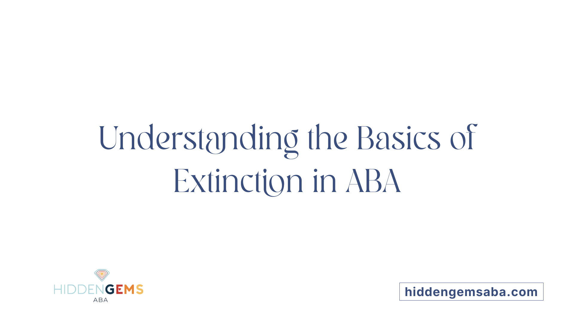 Understanding the Basics of Extinction in ABA