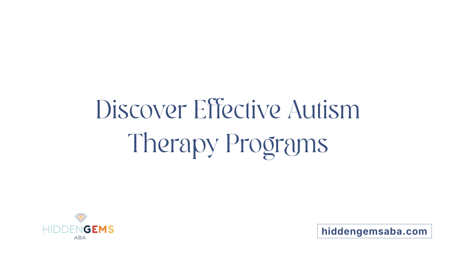 Discover Effective Autism Therapy Programs