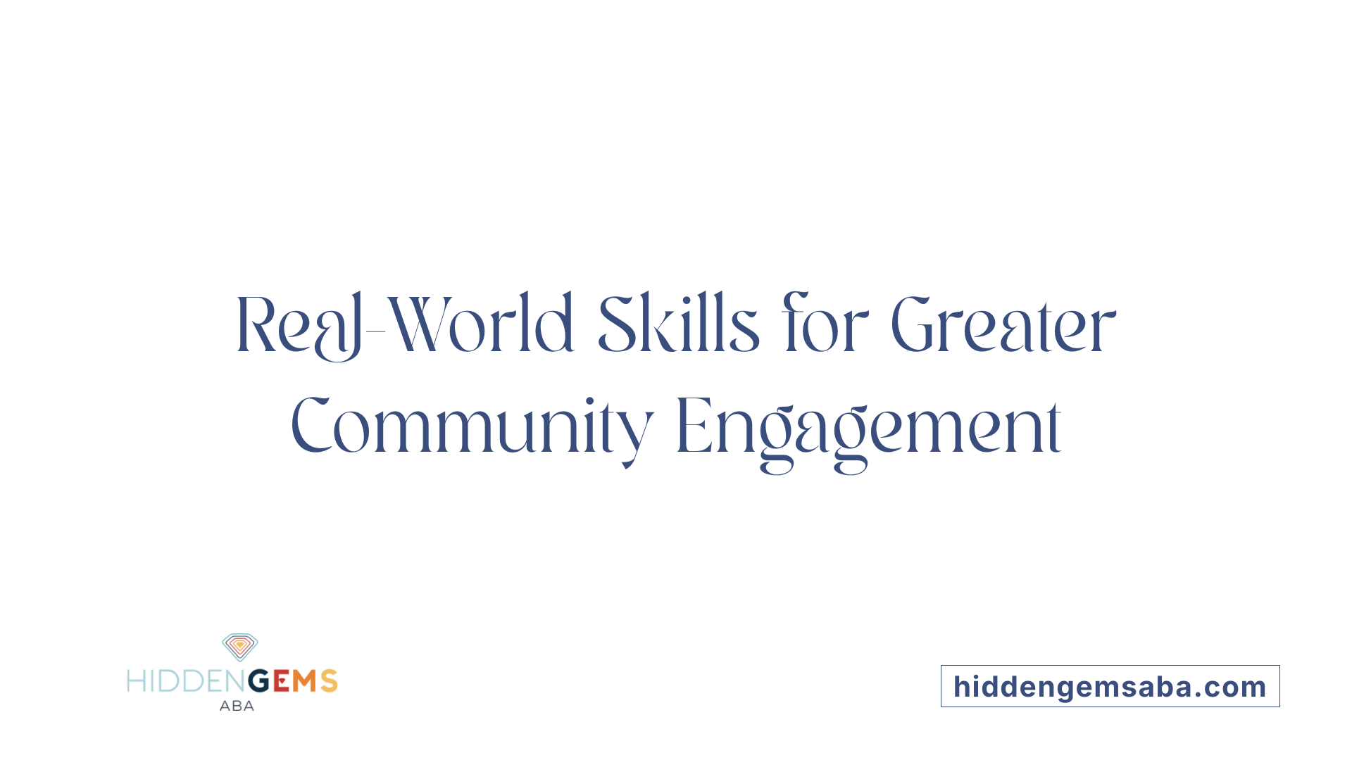 Real-World Skills for Greater Community Engagement