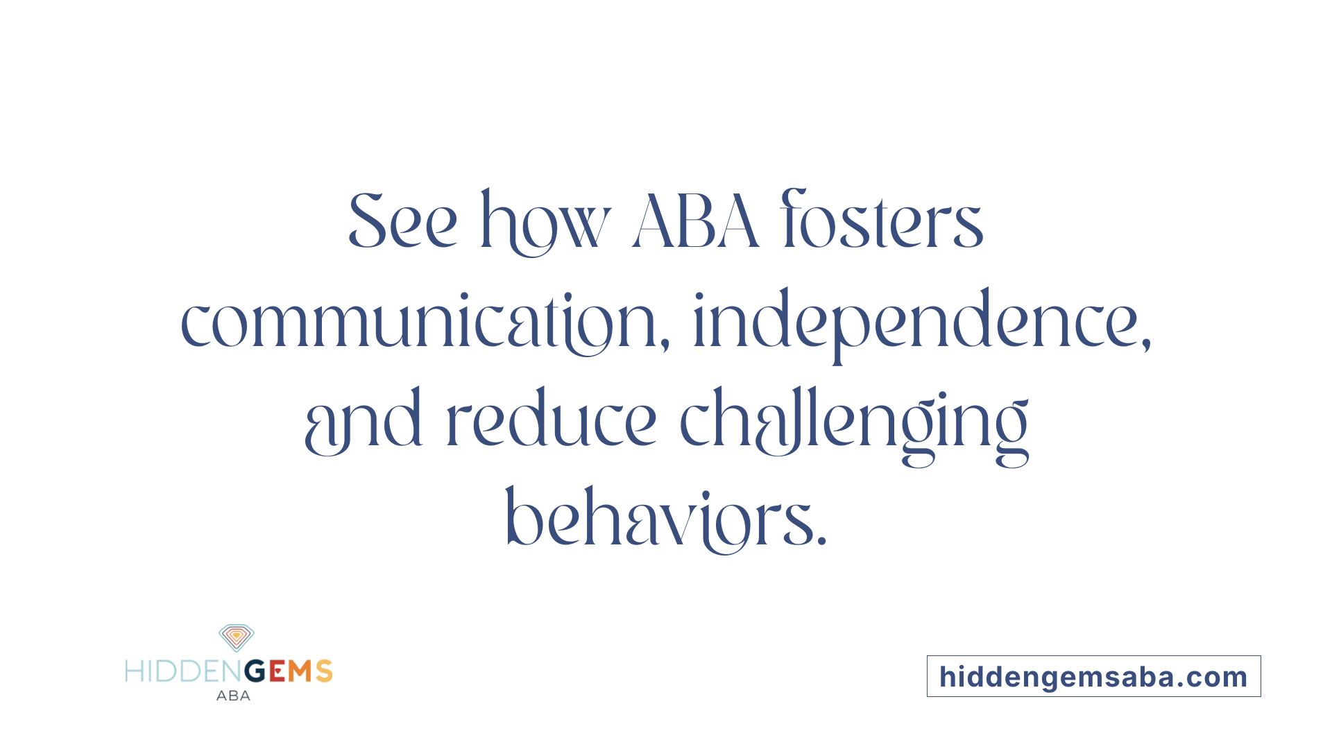 See how ABA fosters communication, independence, and reduce challenging behaviors.
