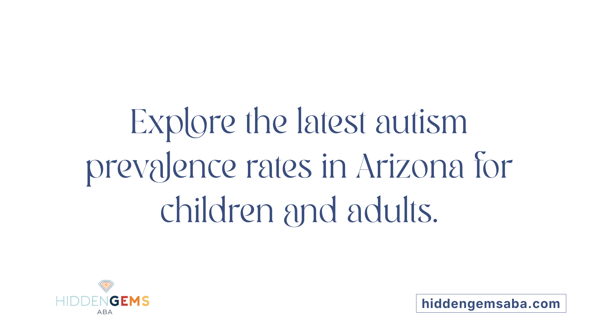 Explore the latest autism prevalence rates in Arizona for children and adults.