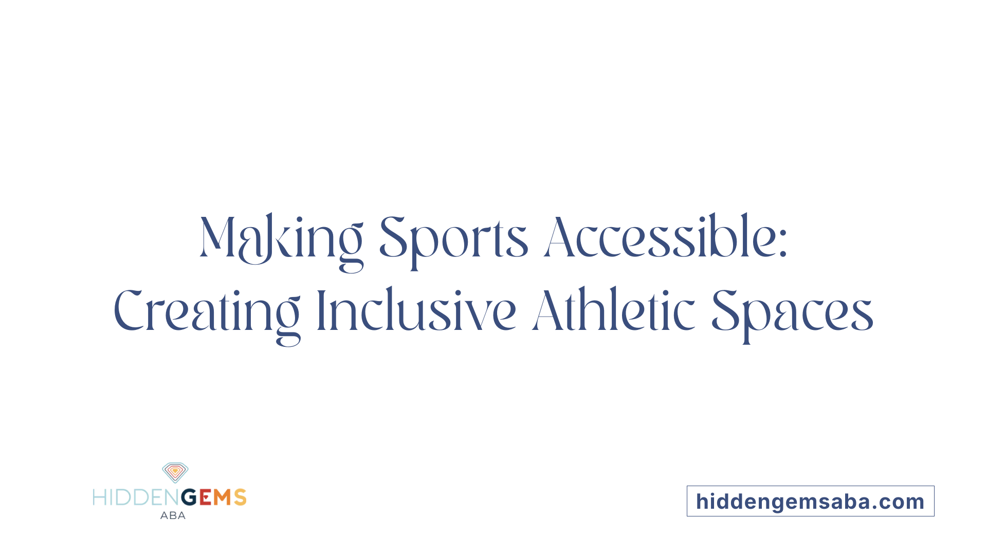 Making Sports Accessible: Creating Inclusive Athletic Spaces