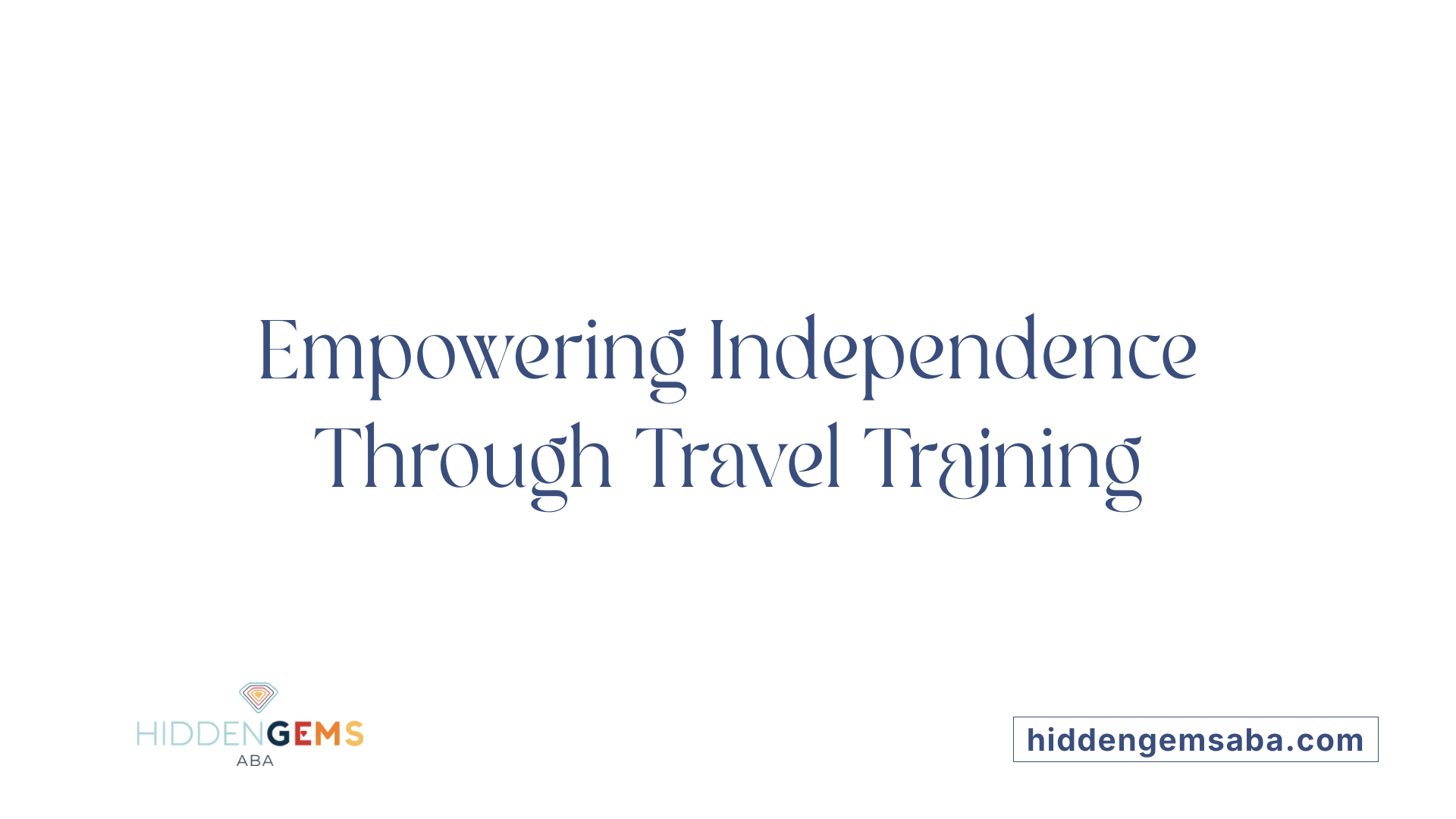 Empowering Independence Through Travel Training