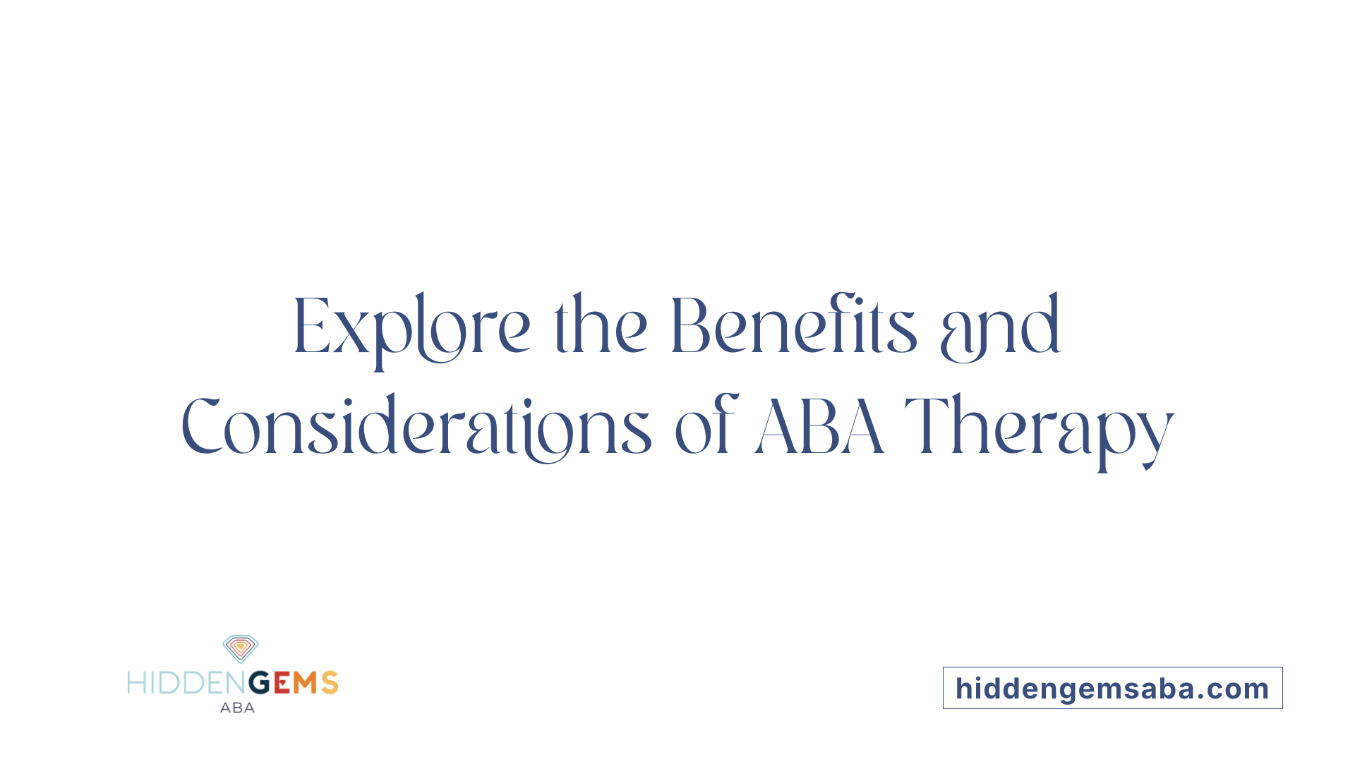 Explore the Benefits and Considerations of ABA Therapy