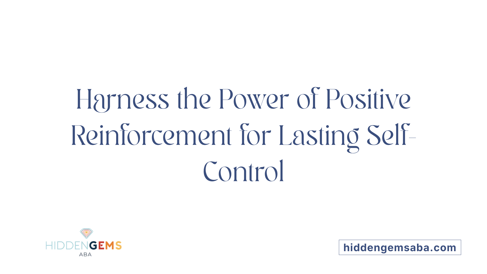 Harness the Power of Positive Reinforcement for Lasting Self-Control