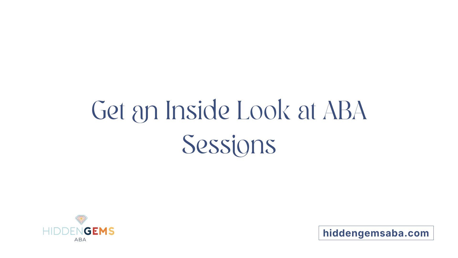 Get an Inside Look at ABA Sessions