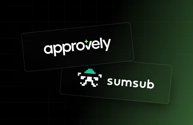 Sumsub and Approvely Partner to Deliver Unified Identity Verification and Payment Infrastructure Across Regulated Markets