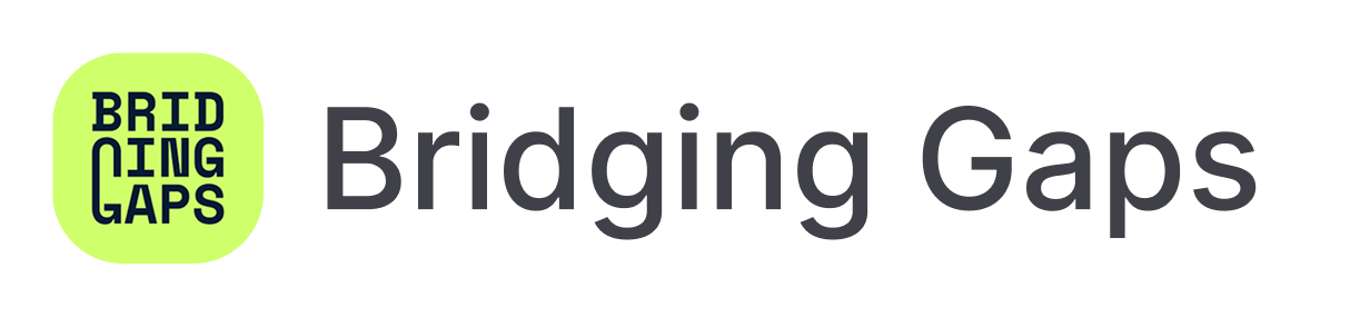 Logo mit dem Text 'Bridging Gaps' in schwarzer Schrift auf grünem Hintergrund neben dem gleichen Text in großer schwarzer Schrift auf weißem Hintergrund.