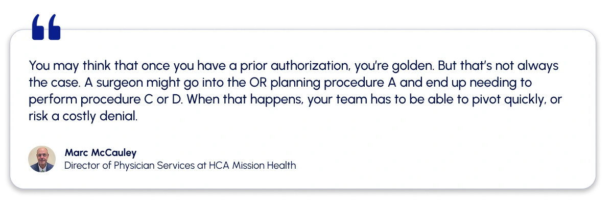 A quote by Marc (a prior auth expert) where we shares one of the real prior authorization challenges in healthcareprior authorization challenges in healthcare
