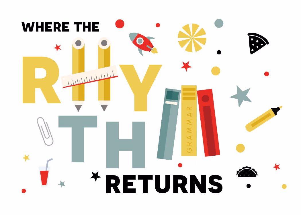 Graphic with words Where the rhythm returns