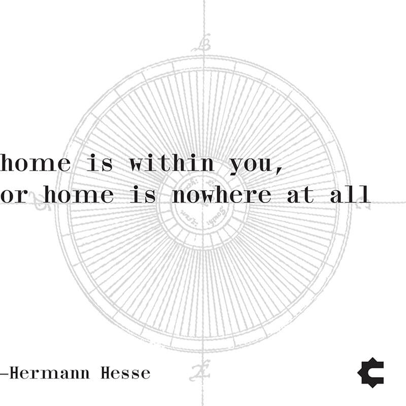 Instagram post: Home is within you, or home is nowhere at all, by Hermann Hesse