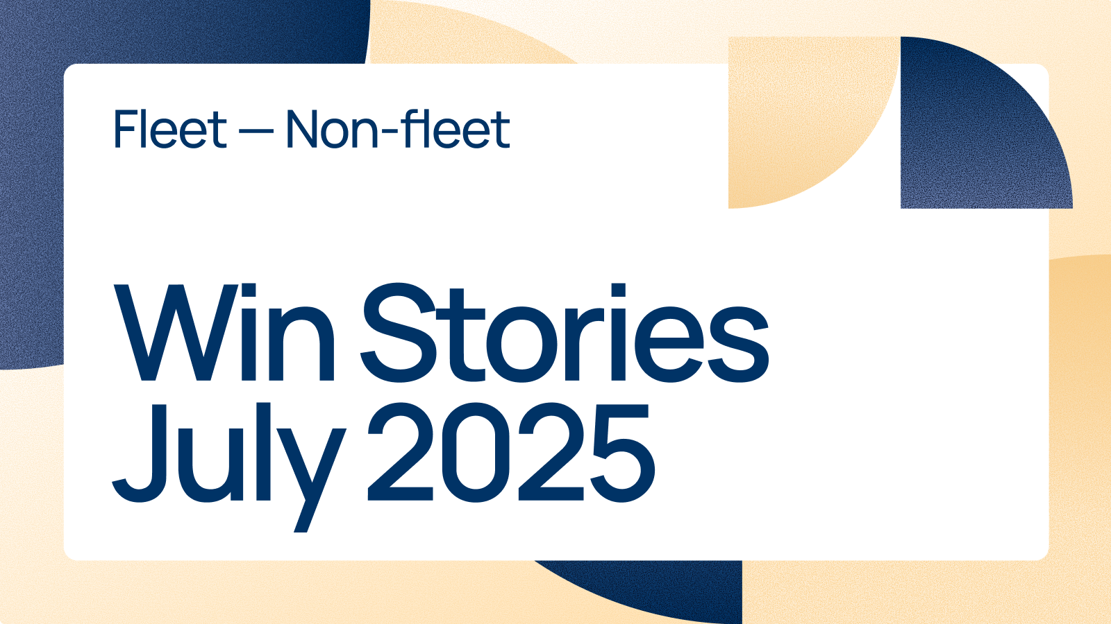 Win Stories - July 2025