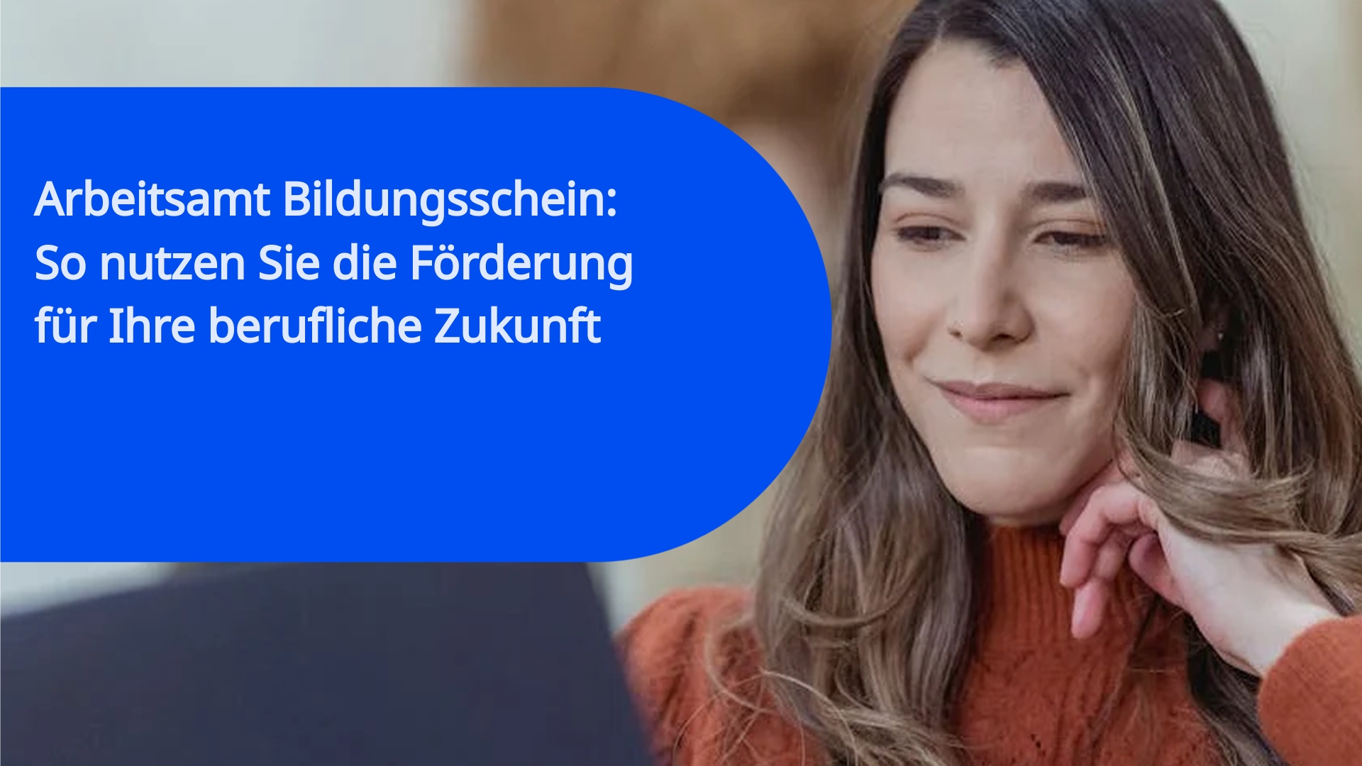 Arbeitsamt Bildungsschein: So nutzen Sie die Förderung für Ihre berufliche Zukunft