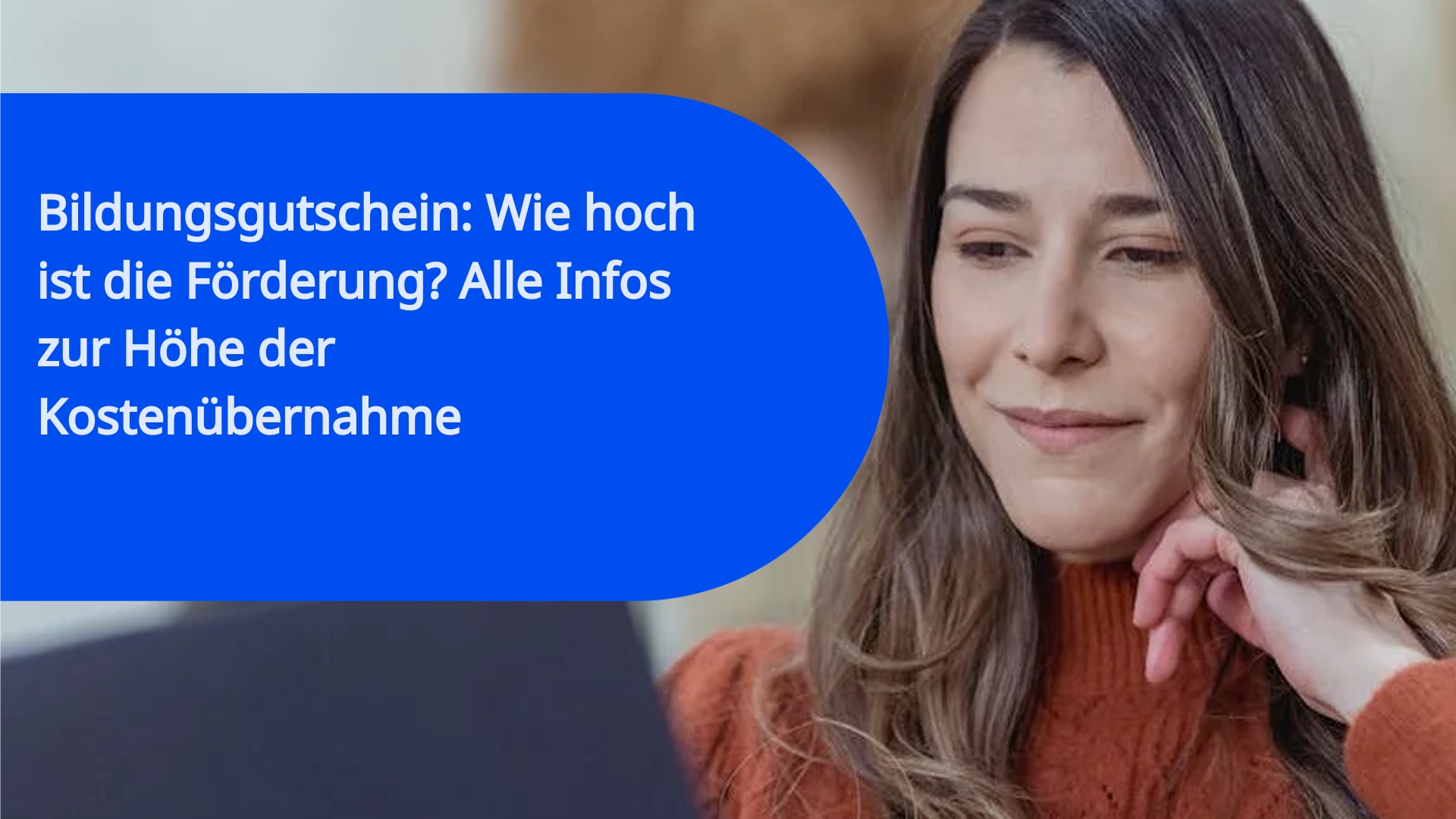 Bildungsgutschein: Wie hoch ist die Förderung? Alle Infos zur Höhe der Kostenübernahme