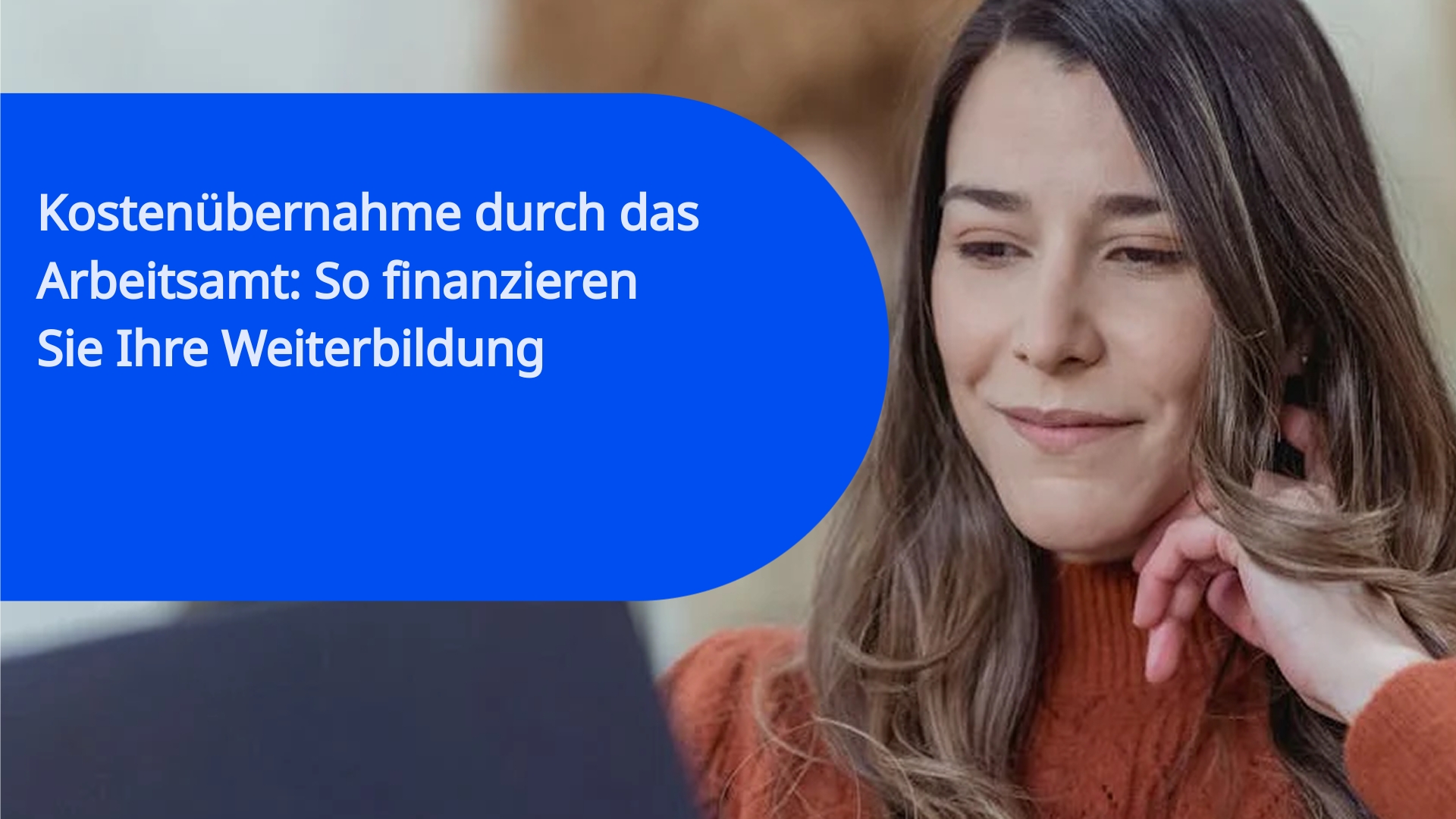 Kostenübernahme durch das Arbeitsamt: So finanzieren Sie Ihre Weiterbildung