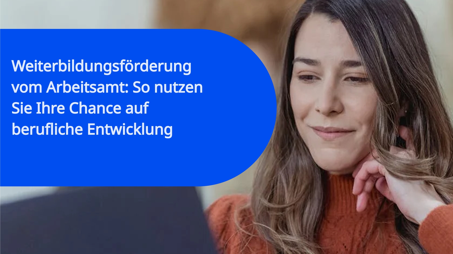 Weiterbildungsförderung vom Arbeitsamt: So nutzen Sie Ihre Chance auf berufliche Entwicklung