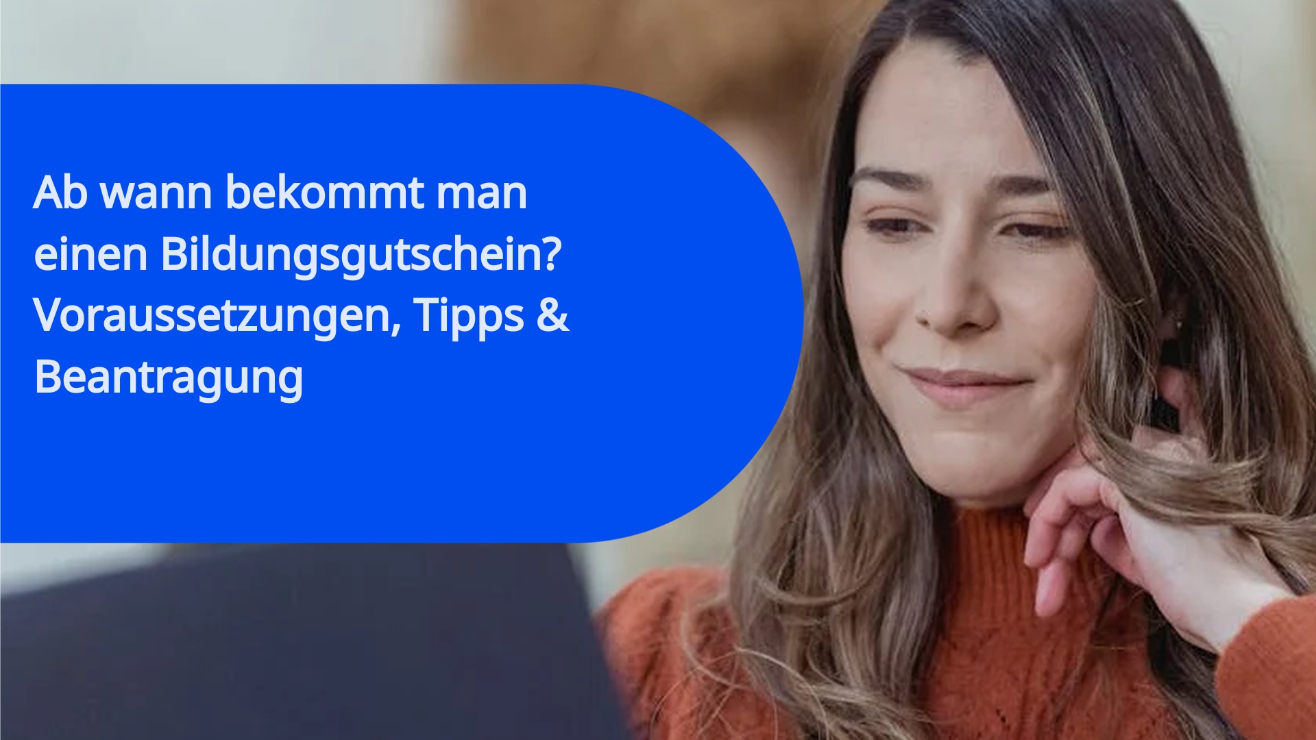 Ab wann bekommt man einen Bildungsgutschein? Voraussetzungen, Tipps & Beantragung