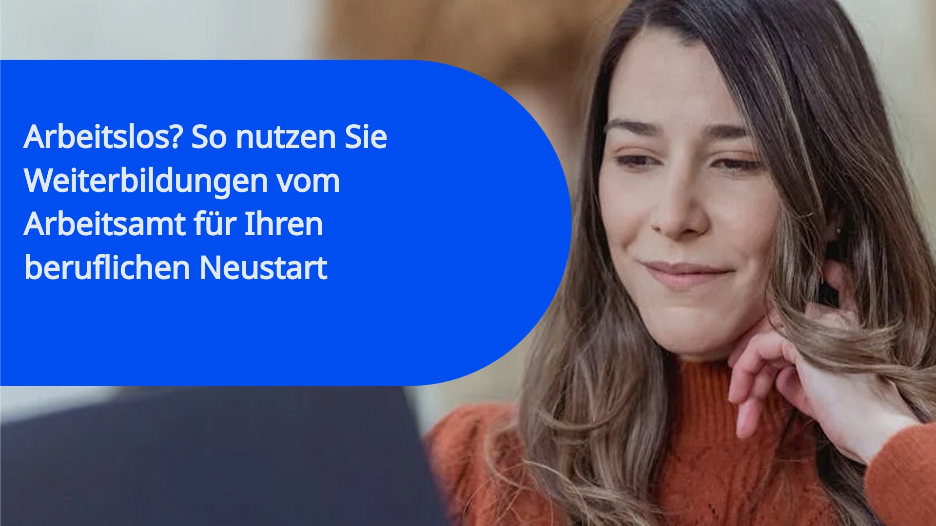 Arbeitslos? So nutzen Sie Weiterbildungen vom Arbeitsamt für Ihren beruflichen Neustart