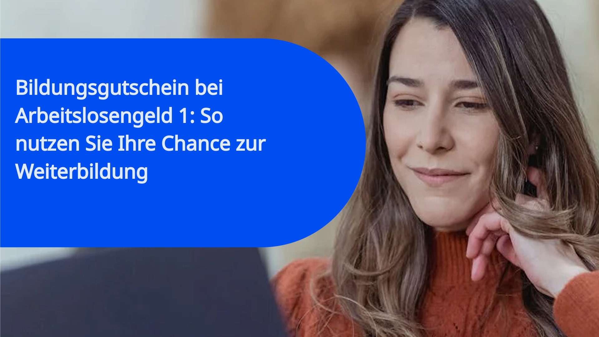 Bildungsgutschein bei Arbeitslosengeld 1: So nutzen Sie Ihre Chance zur Weiterbildung