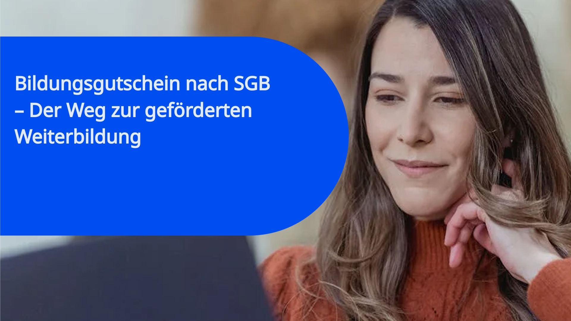 Bildungsgutschein nach SGB – Der Weg zur geförderten Weiterbildung