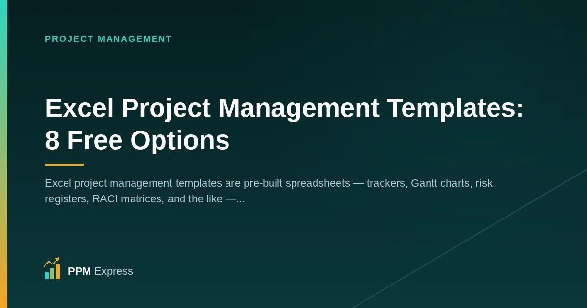 Excel Project Management Templates: 8 Free Options for Every Stage of a Project