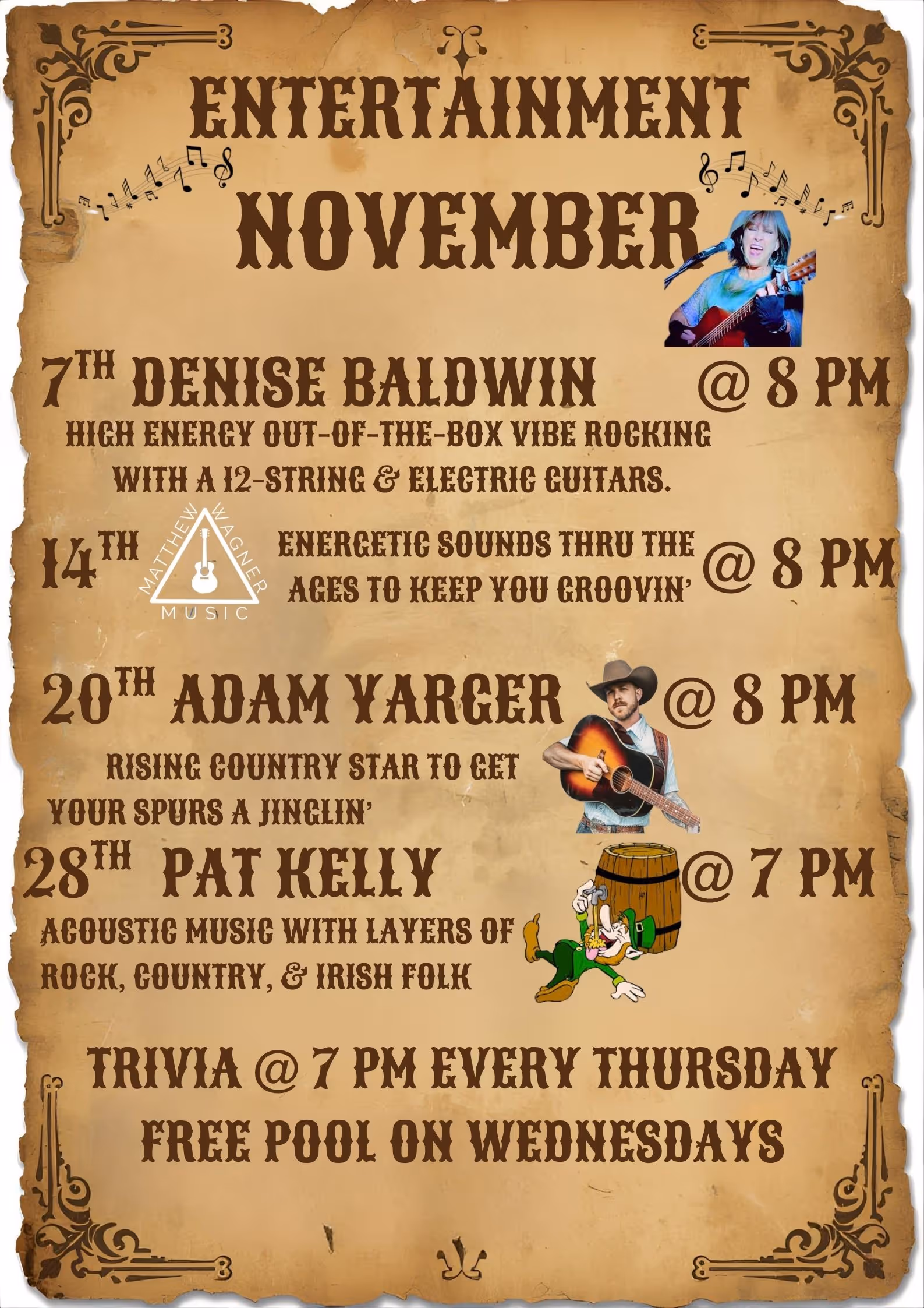 Vintage style November entertainment schedule featuring Denise Baldwin, Matthew Wagner Music, Adam Yarger, Pat Kelly, with trivia on Thursdays and free pool on Wednesdays.