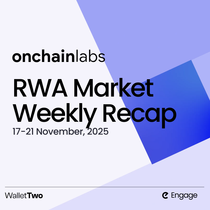 OnchainLabs Weekly RWA Recap (Nov 17–21, 2025)