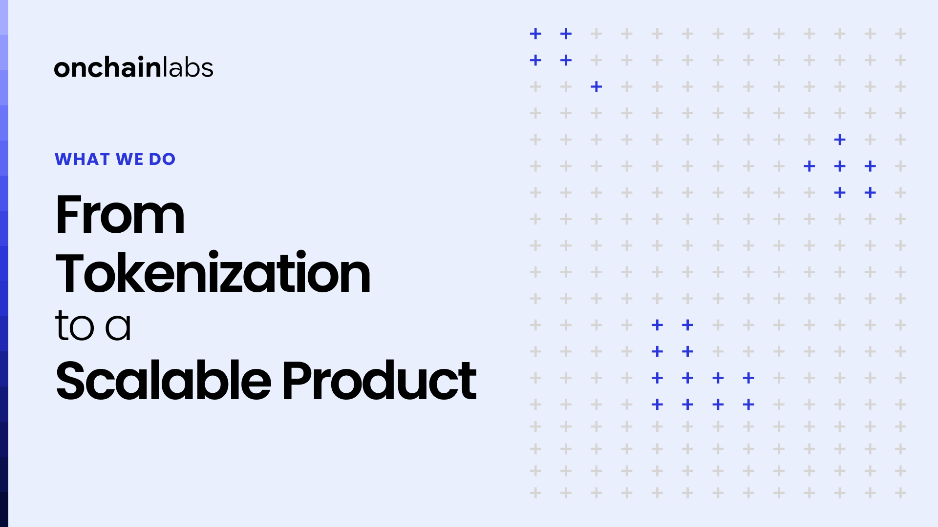 From Tokenization to a Scalable Product