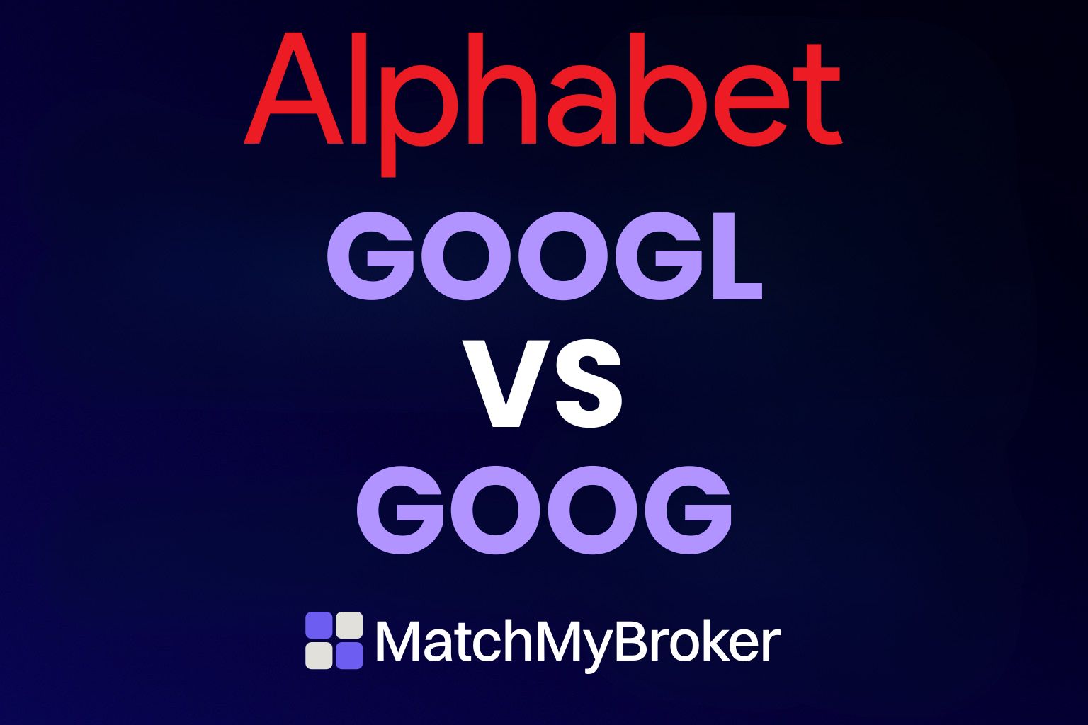 GOOG vs GOOGL: What's the Difference Between Alphabet's Two Stocks?