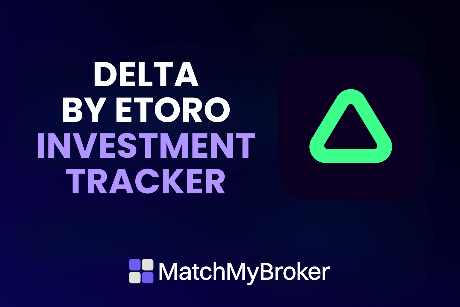 Delta by eToro Investment Tracker Review: Best Portfolio Tracking App in 2025 thumbnail