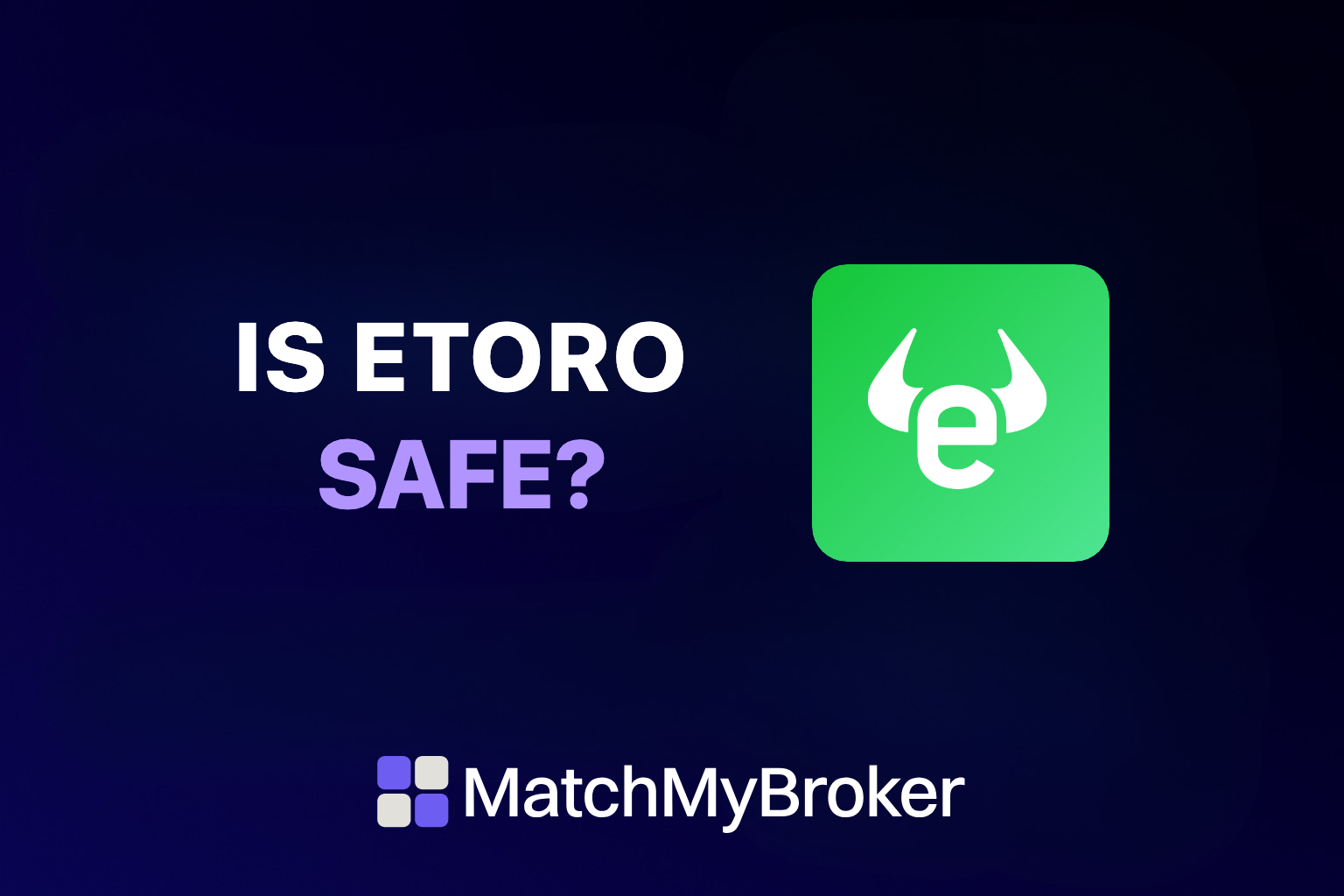 Is eToro Safe? A Complete 2026 Security Analysis