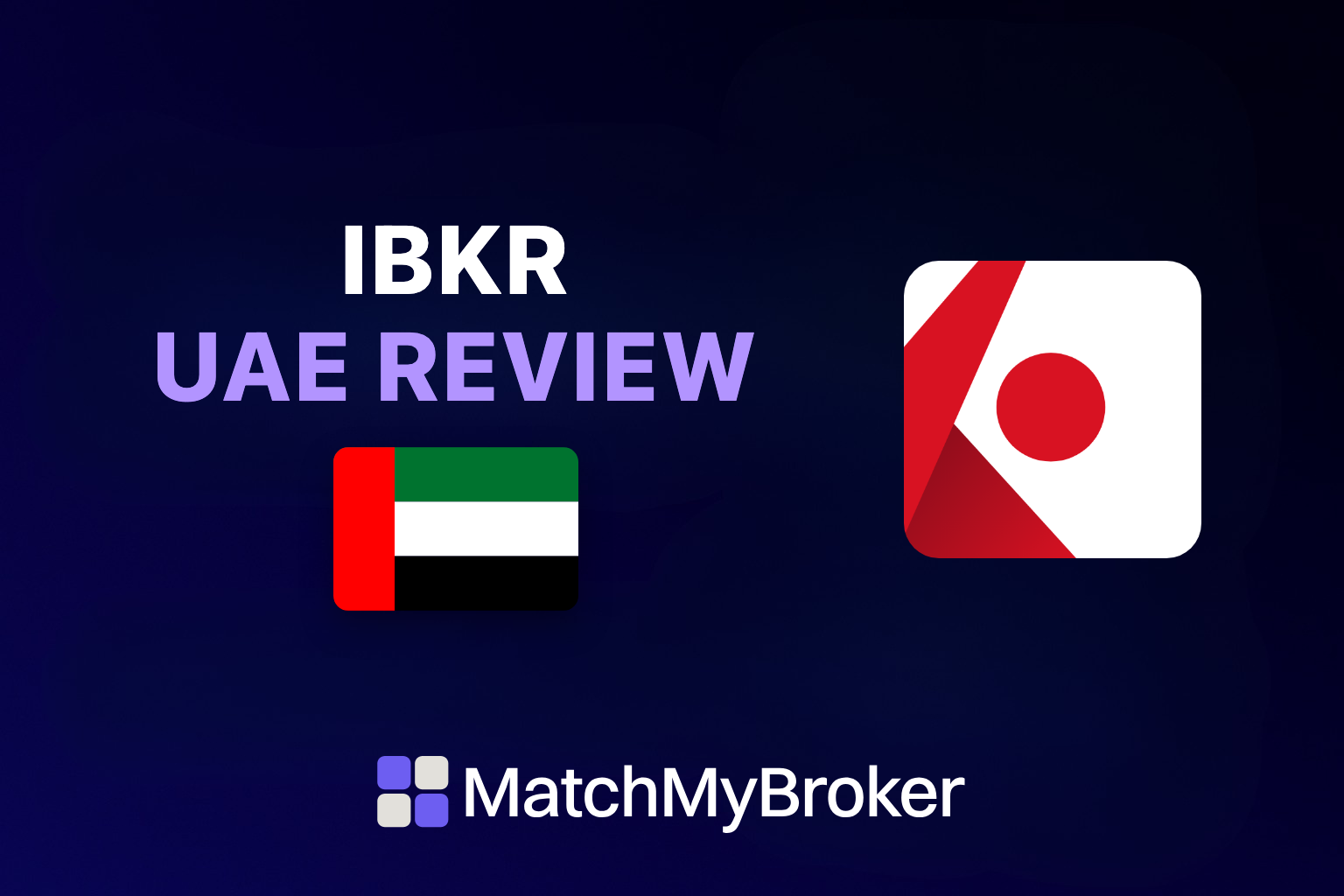 Interactive Brokers UAE Review 2026: Our 4.9/5 Verdict