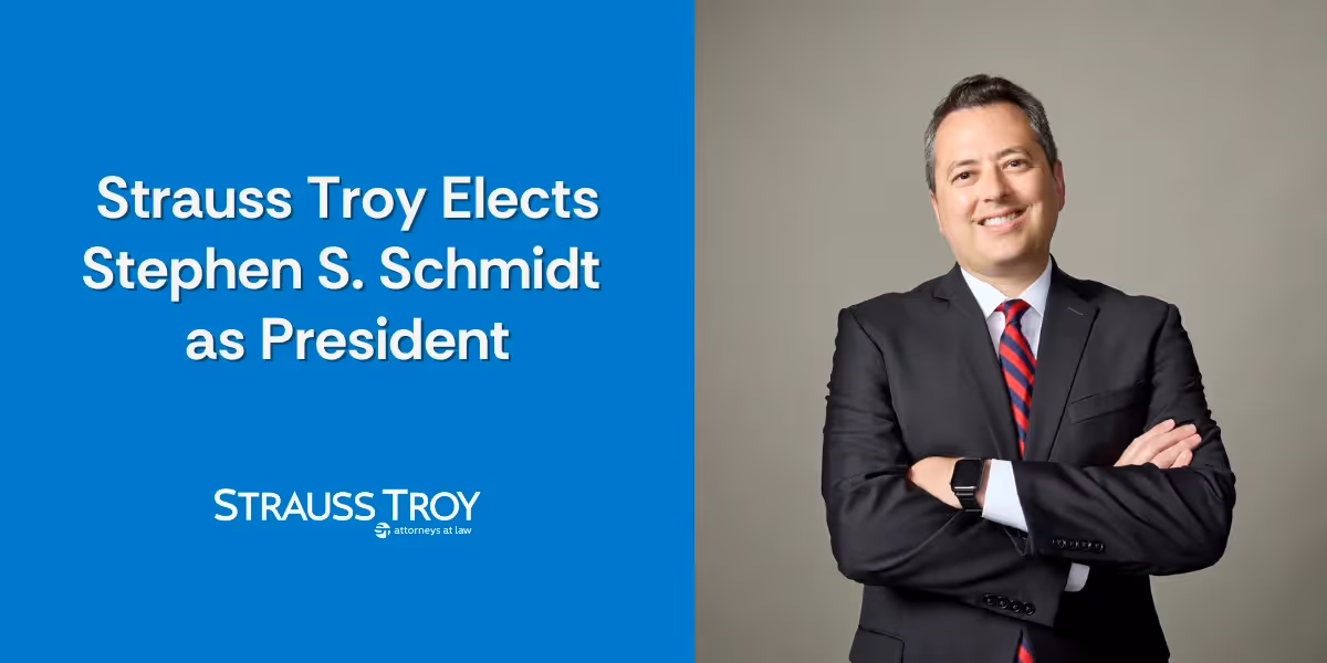 Stephen S. Schmidt, newly elected president of Strauss Troy