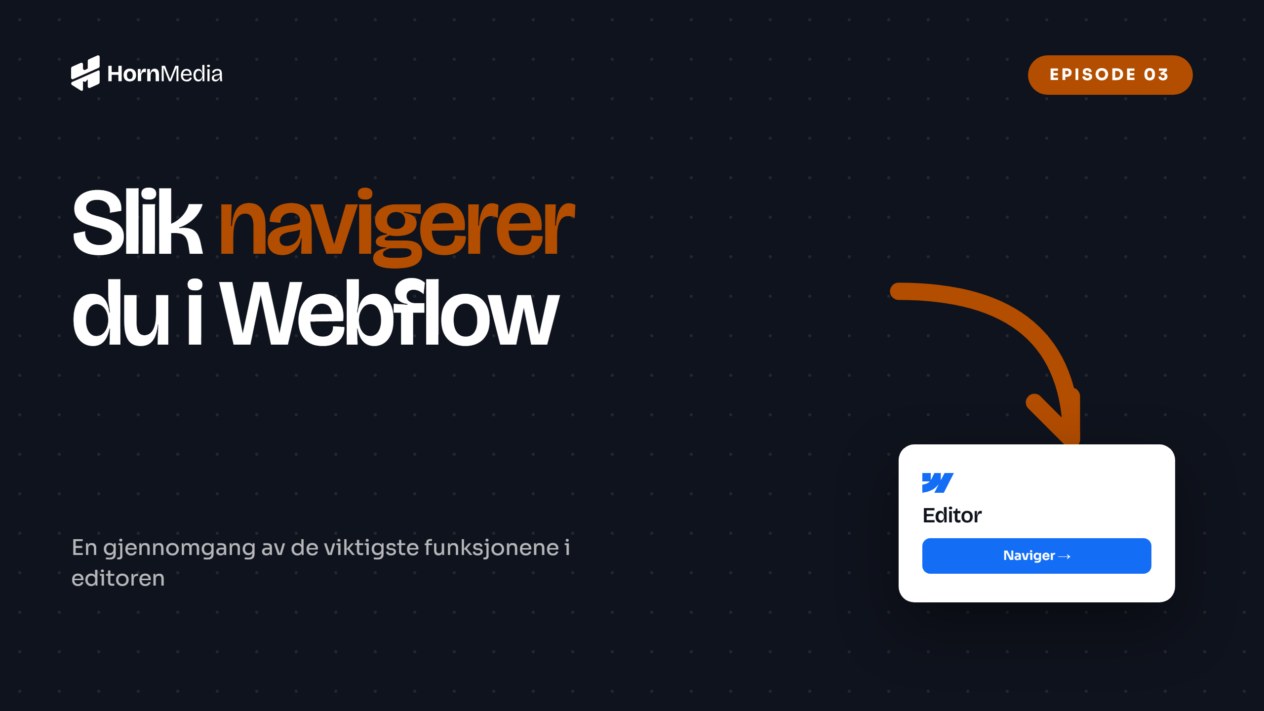 Skjermbilde av Webflow editor – opplæringsvideo om hvordan du navigerer i Webflow-redigering