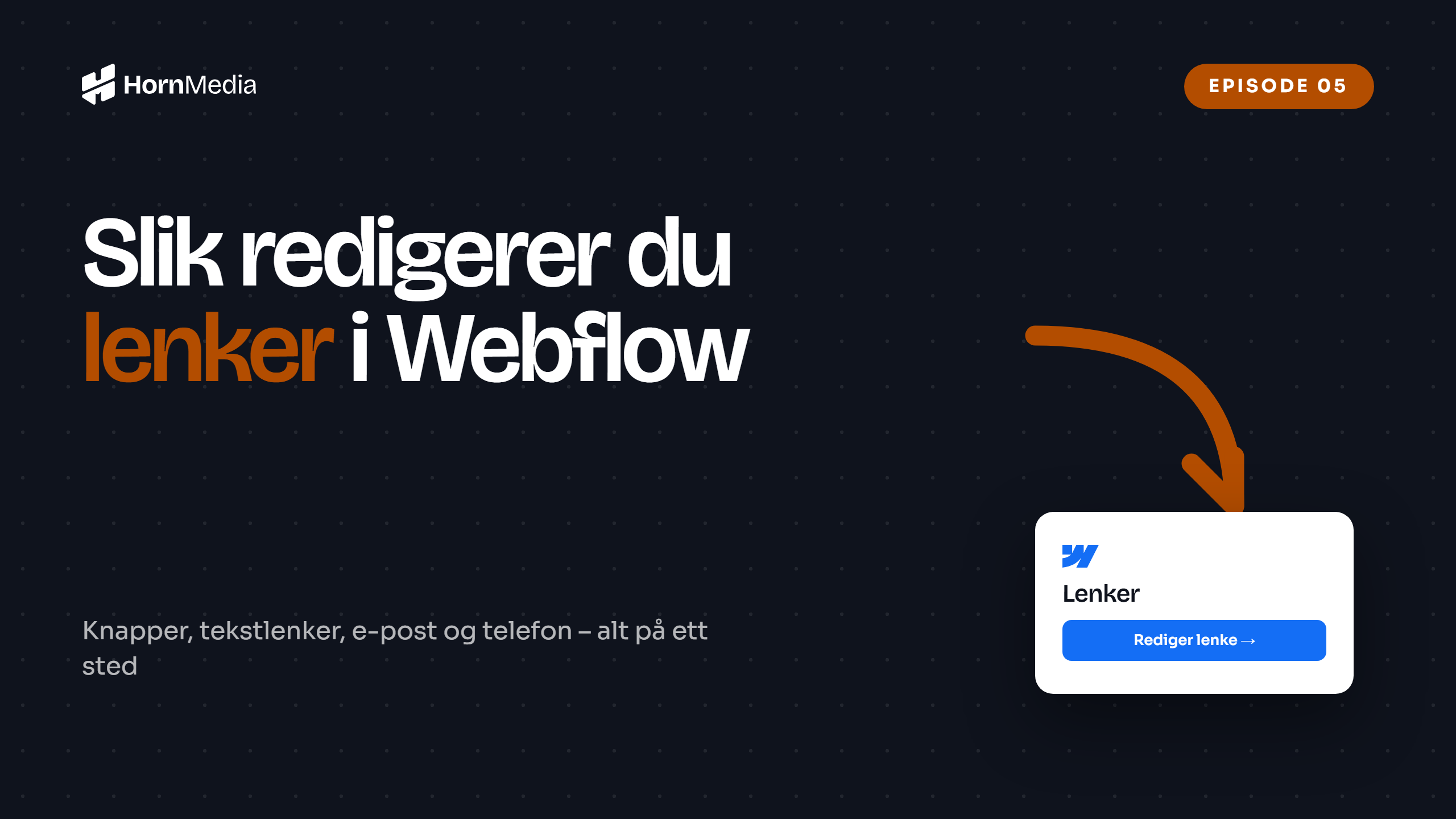 Skjermbilde av lenkeredigering i Webflow – opplæringsvideo om hvordan du redigerer lenker