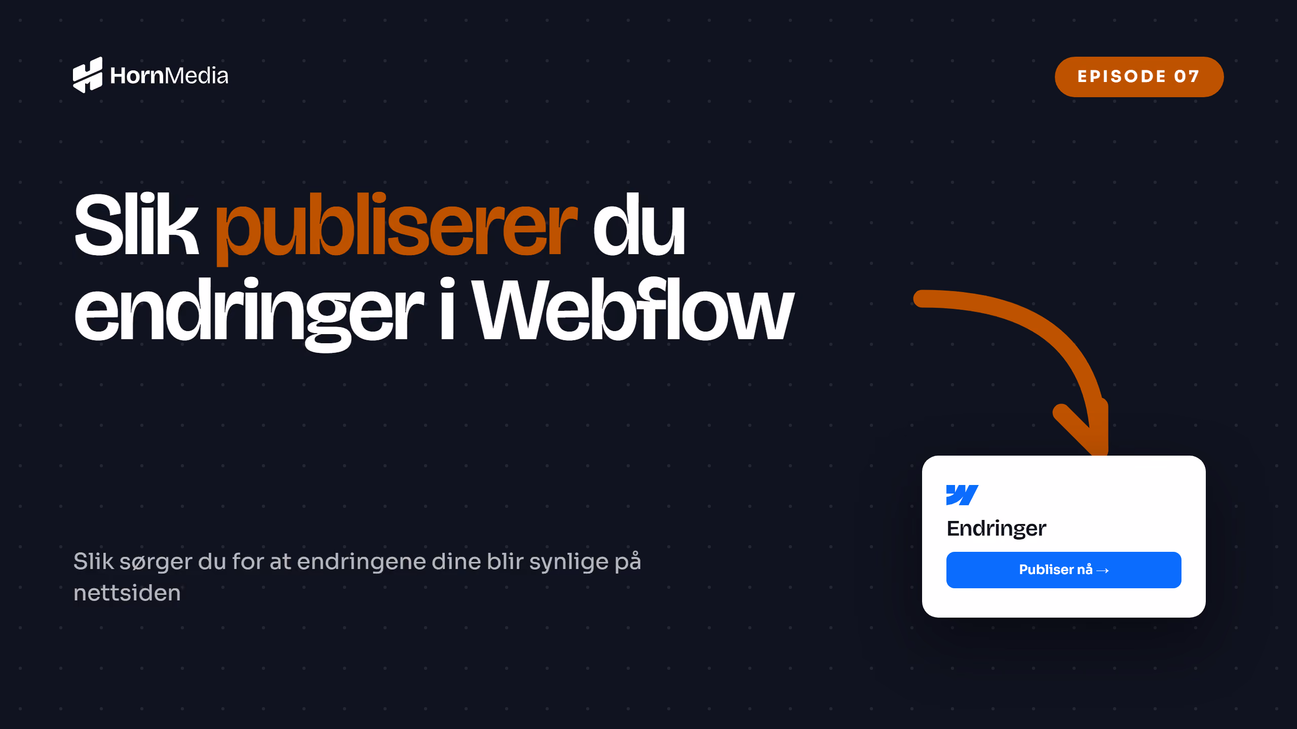 Skjermbilde av publiseringsknappen i Webflow – opplæringsvideo om hvordan du publiserer endringer