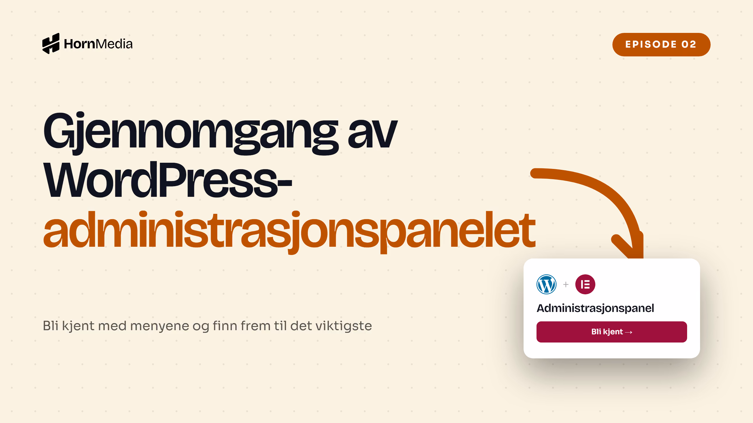 Skjermbilde av WordPress administrasjonspanel – opplæringsvideo om gjennomgang av menyer og funksjoner