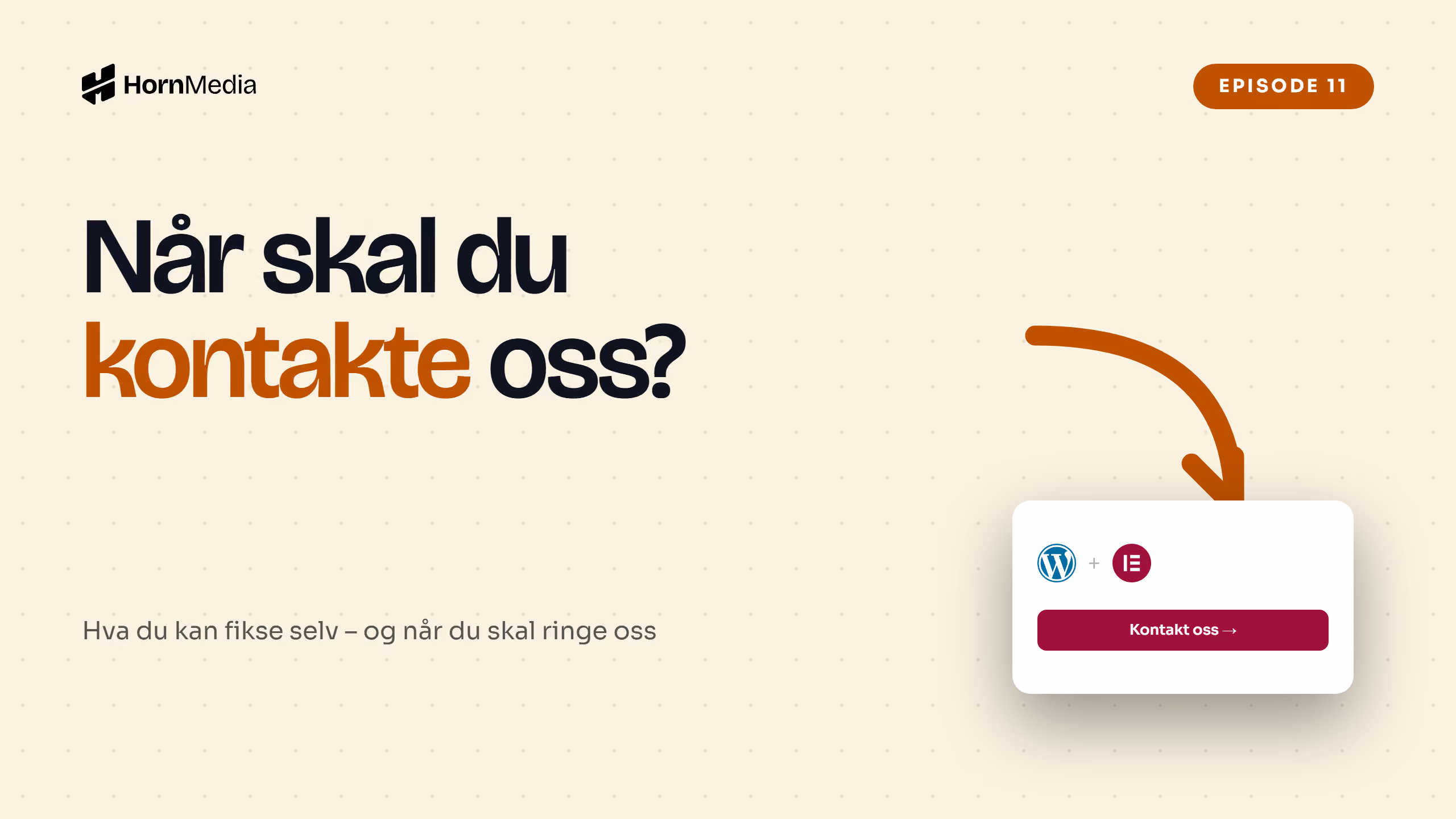 Skjermbilde av Horn Media supportside – opplæringsvideo om når du skal kontakte oss ved WordPress-feil