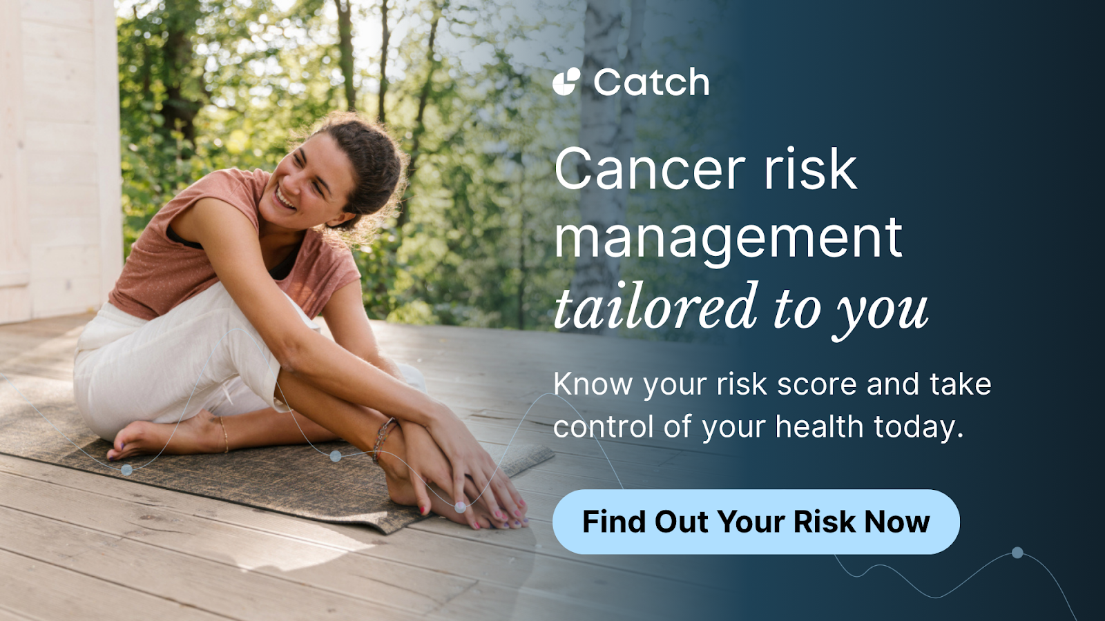 Cancer Risk Management Tailored To You