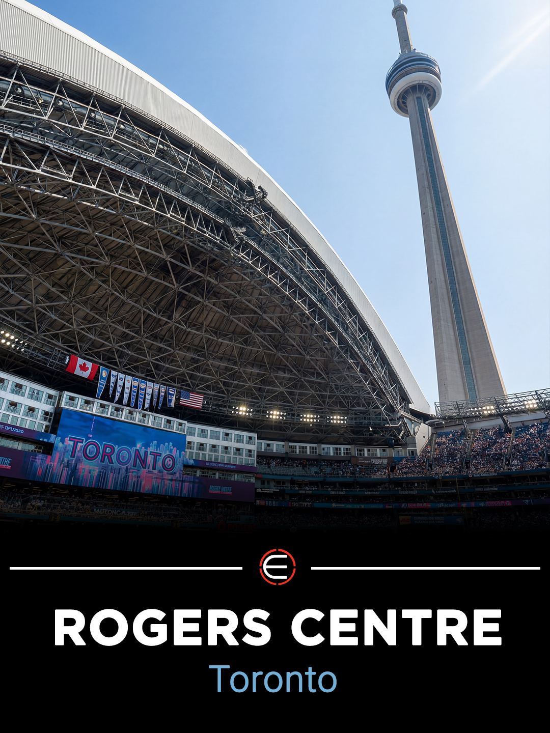 Rogers Centre in Toronto with CN Tower view one of the MLB ballparks fans must visit