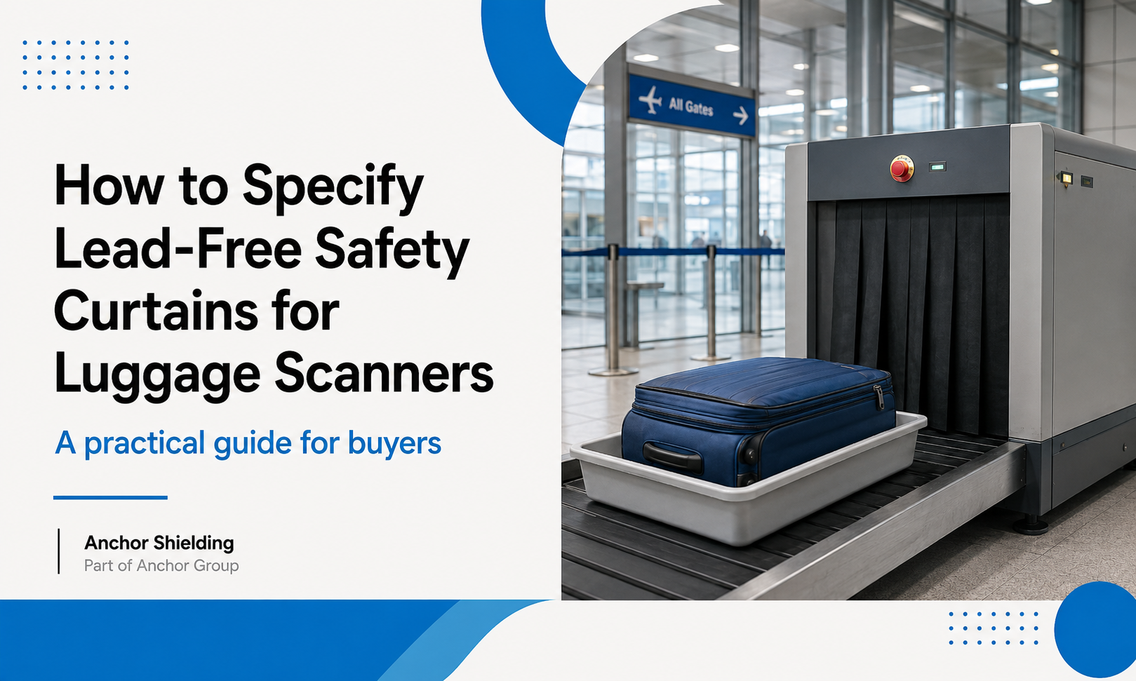 How to Specify Lead-Free Safety Curtains for Luggage Scanners