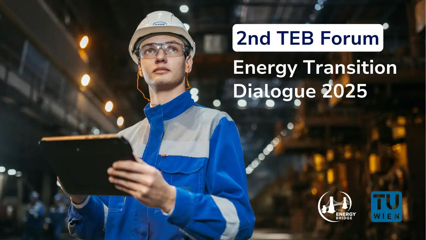 The Energy Bridge Forum: Energy Transition Dialogue 2025