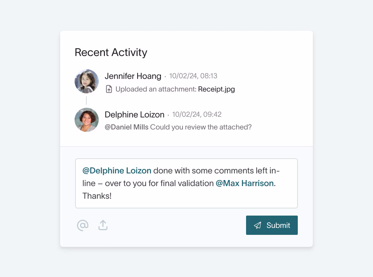Keep all spend conversations in one place for clearer audit trails. Use @mentions and notifications for faster clarifications, and integrate AP approvals into MS Teams or Slack.