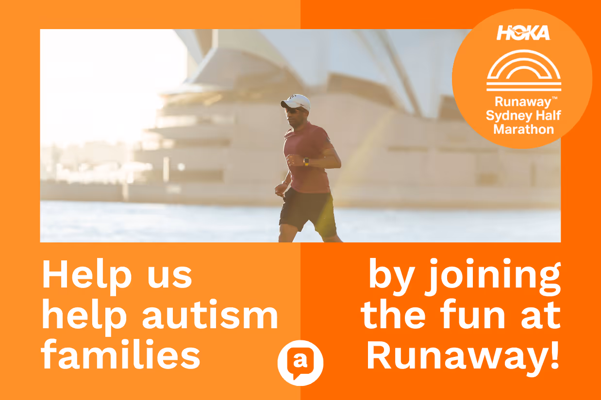 A photo of a man running past the Sydney Opera House on an orange background. White font reads 'Help us help autism families by joining the fun at Runaway!' with the Runaway Sydney Half Marathon logo in the top right corner.