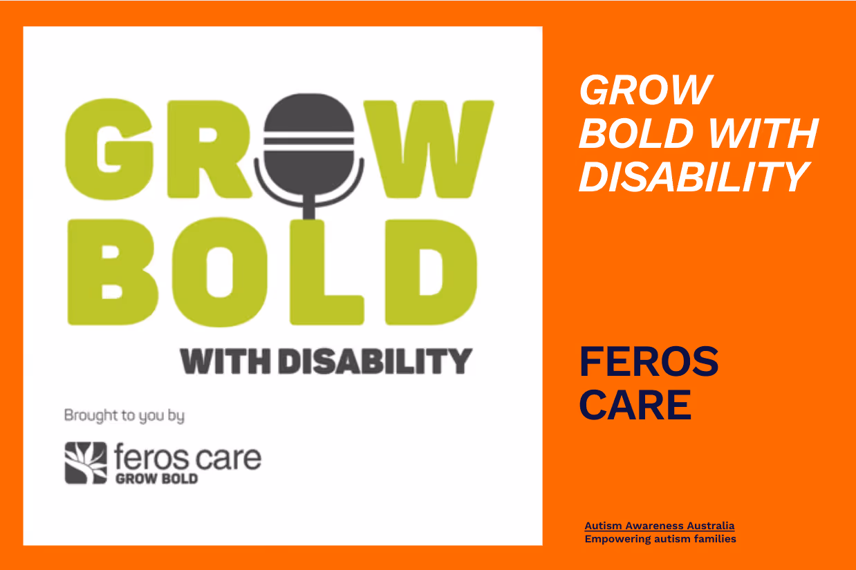 The words 'Grow Bold with Disability - brought to you by feros care' written in green and dark grey writing. The letter 'o' in the word 'grow' has been replaced by a graphic of a microphone.