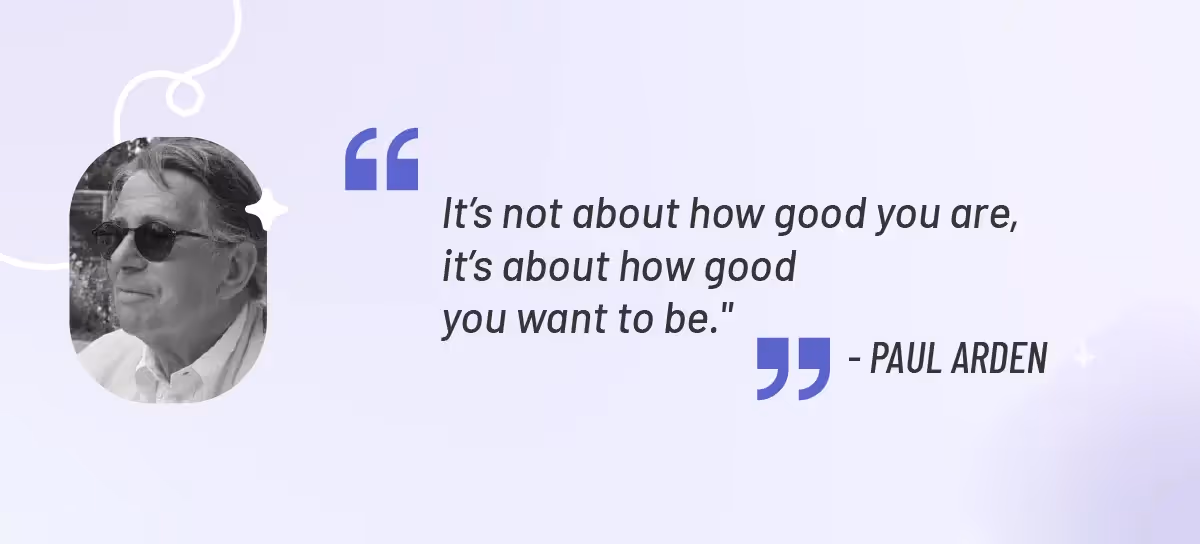 Paul Arden - Talent Management Quote