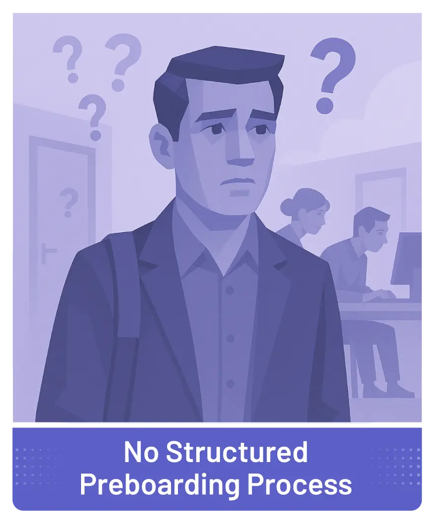 Onboarding Mistake: no structured preboarding process