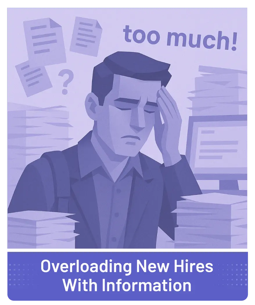 Mistake 2: overloading new hires