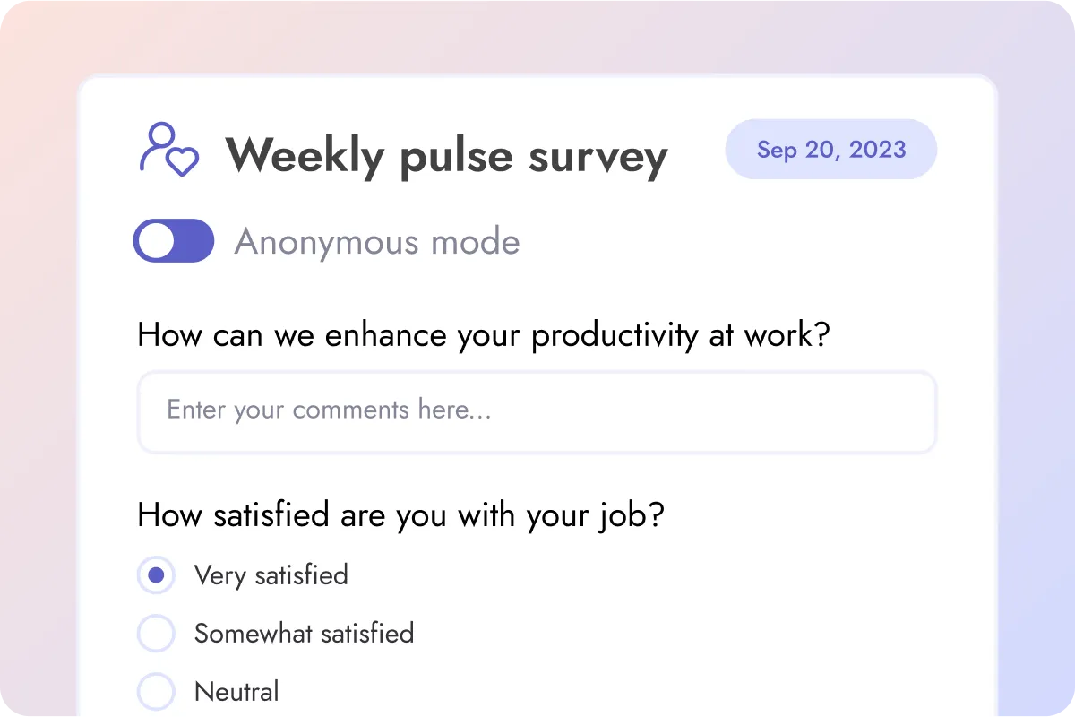 An anonymous employee engagement survey. It includes a switch that can toggle the anonymity of the survey.