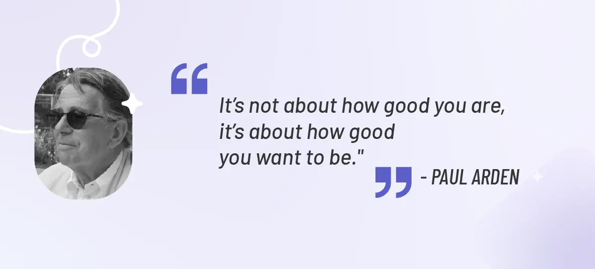 Paul Arden - Talent Management Quote